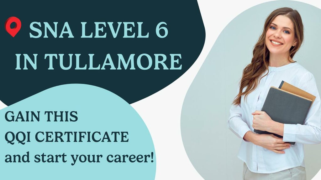Course SNA Tullamore QQI level 6